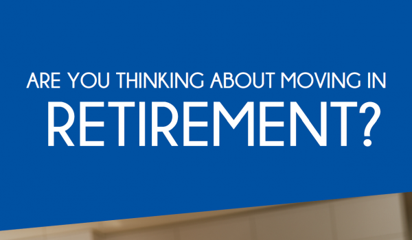 Are you thinking about moving in retirement