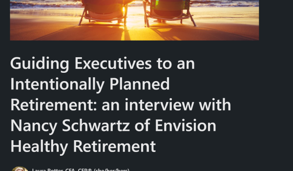 Guiding Executives to an Intentionally Planned Retirement