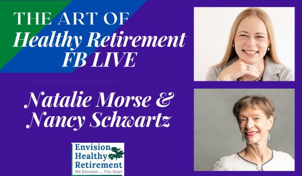 Nancy Schwartz - The Art of Healthy Retirement